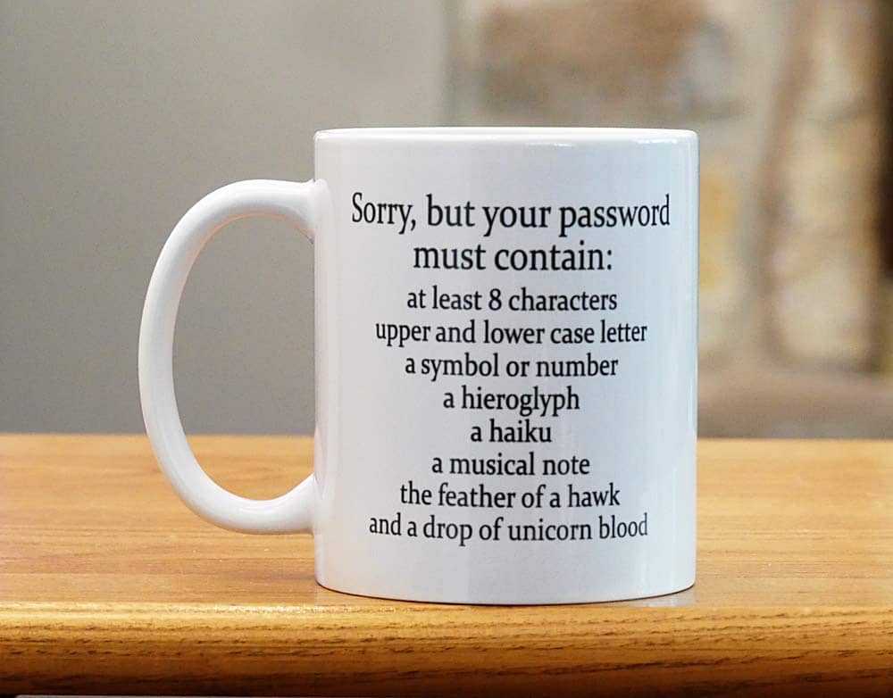 Sorry Your Password Must Contain Mug