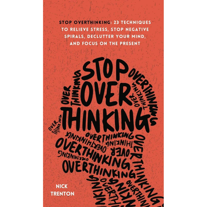 Nick Trenton Stop Overthinking