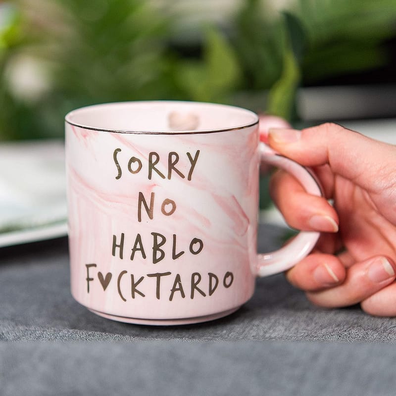Sorry No Hablo Fuctardo Ceramic Cup